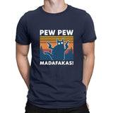 Pew Pew Madafakas 100% Cotton Shirt Novelty Funny Cat Vintage Crew Neck Men's T-Shirt Humor Top Tee