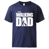 T shirt Summer Cotton Tee The Walking Dad Print Men Short Sleeve Tops Homme Casual Loose Tshirt Hot Sell Father Day Gift Tee