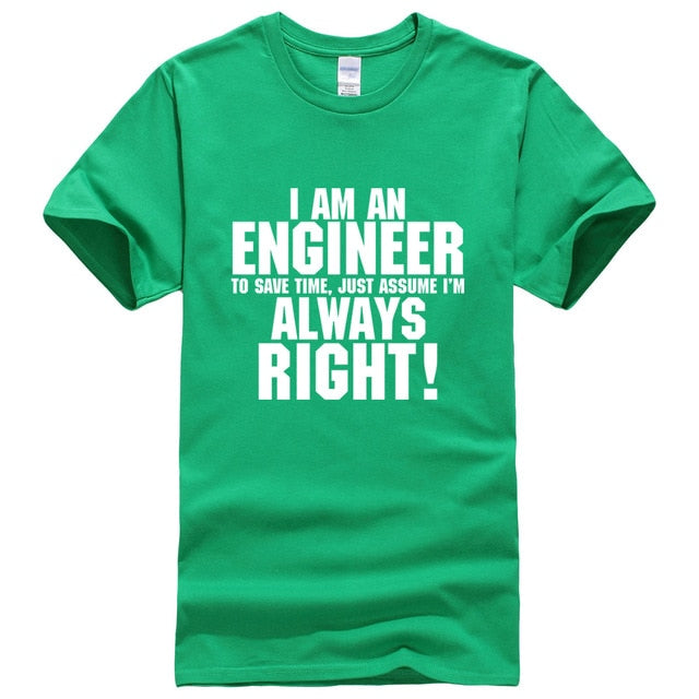I AM AN ENGINEER Printed Letter Summer 2021 T-shirts Short Sleeve Cotton Harajuku Jersey